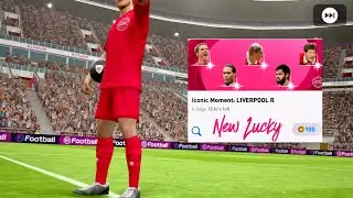Cuối cùng mình cũng đã có Iconic đầu tiên của mùa 2021 | Iconic Moment : Liverpool | Pes 2021 Mobile