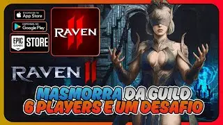 GAMEPLAY MASMORRA DA GUILDA | RAVEN 2🙀