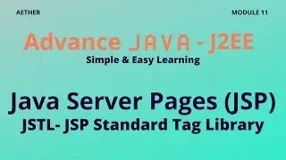 JSTL (JSP Standard Tag Library) | Advance Java | Session 11 | Aether