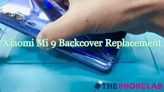 How to Replace Xiaomi Mi 9(M1902F1G) Back cover?
