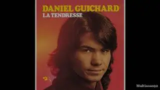 Daniel Guichard - La Tendresse