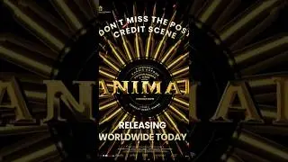 Don't Miss The Post Credit Scene  Animal Movie | Animal Movie Post Credit Scene | #animal #shorts