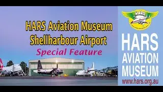 EP 16: SPECIAL FEATURE - AN EPIC DISPLAY OF AUSTRALIAN AVIATION HISTORY AT HARS.
