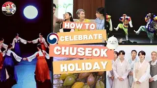 How to Celebrate Chuseok Holiday like a Korean: A Journey Through Korean Thanksgiving Traditions 🇰🇷
