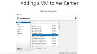 5   Connect XenCenter to a XenServer and create a Virtual Machine VM on XenServer