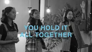 You Hold It All Together - Maverick City Music x UPPERROOM (Cover) | Better Than Kings