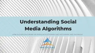 Understanding Social Media Algorithms