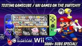 Testing Gamecube / Wii Games on the Nintendo Switch! (3000+ Subscribers Special).
