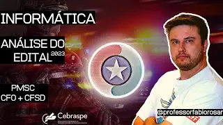 PMSC 2023 - ANÁLISE DO EDITAL DE INFORMÁTICA - Oficial e Praça CFSD