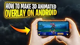 This is how Leydrab made his 3D Animated Gaming Overlay on Android | Full Tutorial MLBB 3d Overlay