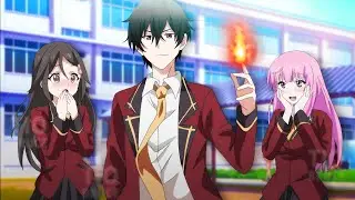 Top 10 School/Harem Anime With an Overpowered/Cool Main Character