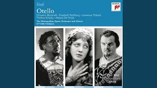 Otello: Act II: Dove guardi splendono raggi
