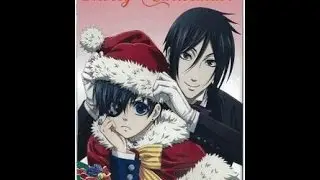 All I Want For Christmas Is You AMV Black Butler