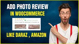 How to Add Photo Review in Woocommerce | Woocommerce Tutorial in Urdu/Hindi