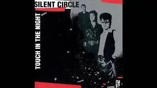 Silent Circle - Touch In The Night