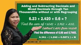 Adding and Subtracting Decimals and Mixed Decimals through Ten Thousandths with Regrouping