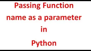 Passing Function name as a Parameter in Python