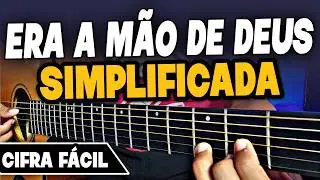 Como tocar ERA A MÃO DE DEUS no violão SIMPLIFICADA | Kailane Frauches