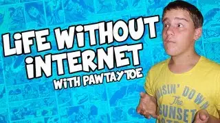 LIFE WITHOUT THE INTERNET