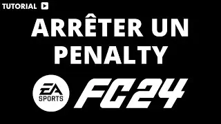 Comment arreter un penalty FC 24