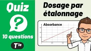 DOSAGES PAR ÉTALONNAGE 🔟/🔟 Quiz | Terminale Chimie