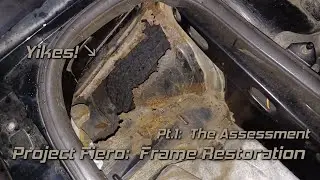 Project Fiero Frame Restoration: Pt 1, The Assessment