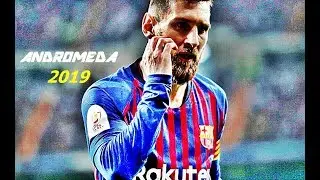 Lionel Messi [Rap] Andromeda [Motivación] | Goals & Skills | 2019HD