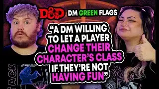 What are the BEST Dungeon Master Green Flags in D&D?