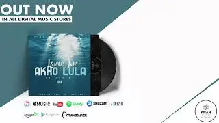 Lance Jnr Feat Tina Mkutu -  Akho Lula ( Official Audio )