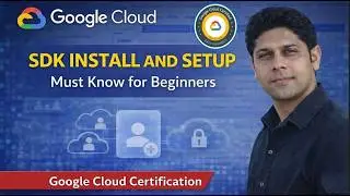Google cloud SDK Install and Setup | Must Know for Beginners