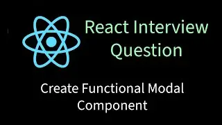Create Functional Modal Component | Solving React interview problems