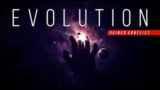 RUINED  CONFLICT  -  EVOLUTION