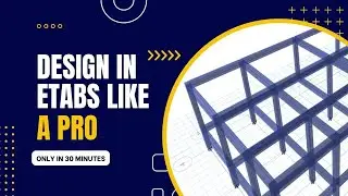 ETABS Tutorial all Loads and Final Design Results as Per IS Codes|| Practically Explained