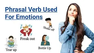 Phrasal Verbs Used For Emotions and Action | Phrasal Verbs | English vocabulary