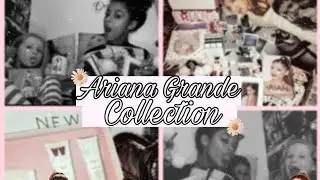 MY ARIANA GRANDE COLLECTION ♡ ( 2013 - 2017 )