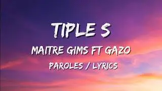 Gims - Triple S ft Gazo (Paroles / Lyrics)