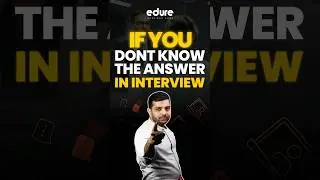 How to say I don't know in Interviews |  Edure Learning #shorts
