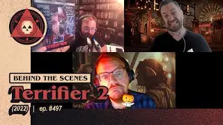 Episode #497 – Terrifier 2 (2022) - Review - Behind the Scenes