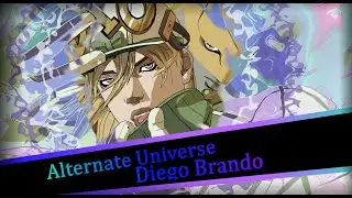 Alternate Universe Diego Character Trailer [JOJO ASBR Anime Mods]