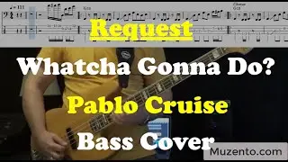 Whatcha Gonna Do? - Pablo Cruise - Bass Cover - Request
