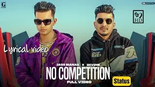 NO COMPETITION || DIVINE NEW SONG 30 SECONDS || LYRICAL STATUS || @DIVINE #trending🔥