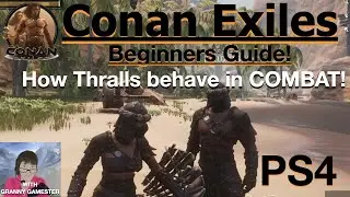 Beginners Guide to Conan Exiles 2022 Thralls in Combat