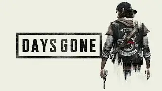 Жизнь после (Days Gone) Выживание?!  [#2]