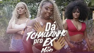 Dá Tchauzinho pro Ex - Mc Mamy (Furacão 2000)
