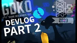 GDKO 2023 Devlog #2