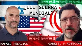 ¿ ESTAMOS EN LA III GUERRA MUNDIAL ? RAFAEL PALACIOS - GABRIEL F. ROBECCHI