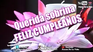 Mensaje de cumpleaños para mi sobrina, frases de cumpleaños