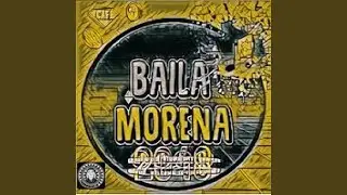 BAILA MORENA