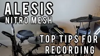 What you must get to start recording for the Alesis Nitro mesh