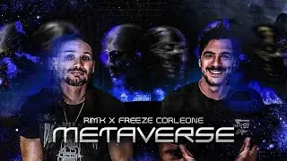 FIRST LISTEN - RIM'K X FREEZE CORLEONE - METAVERSE